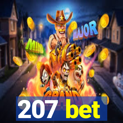 207 bet